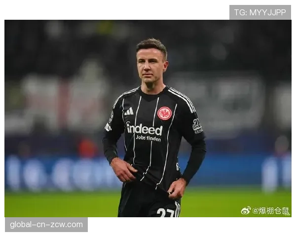 法兰克福对阵科隆，格策组织能力与迪茨头球威胁成焦点